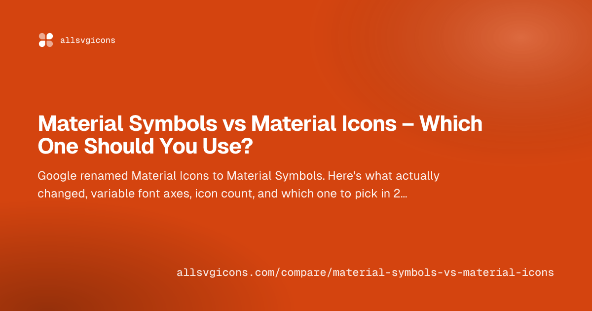 Material Symbols vs Material Icons – Which One Should You Use?